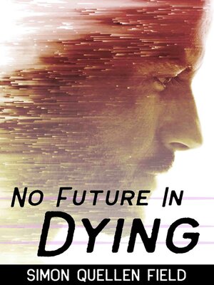 cover image of No Future in Dying